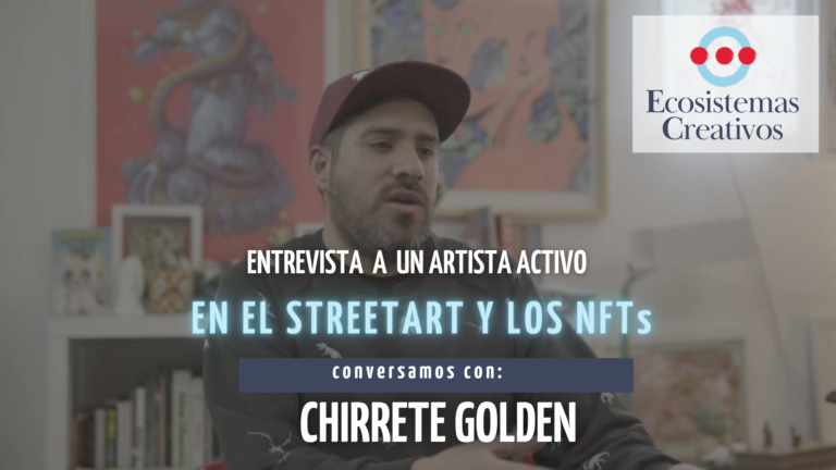 Las verdades sobre los NFT´s y el Street Art contadas por Chirrete Golden