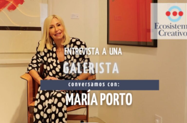 La visión de una Galerista de Madrid: Maria Porto
